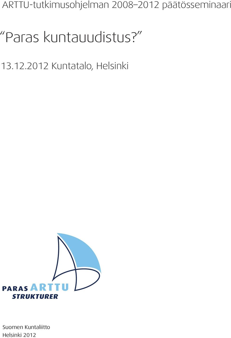 kuntauudistus? 13.12.