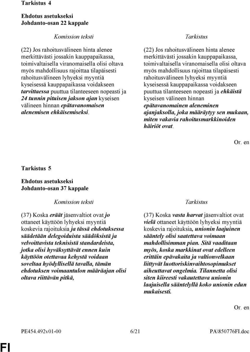 ehkäisemiseksi.