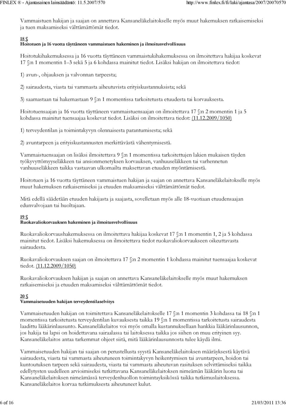 momentin 1 3 sekä 5 ja 6 kohdassa mainitut tiedot.