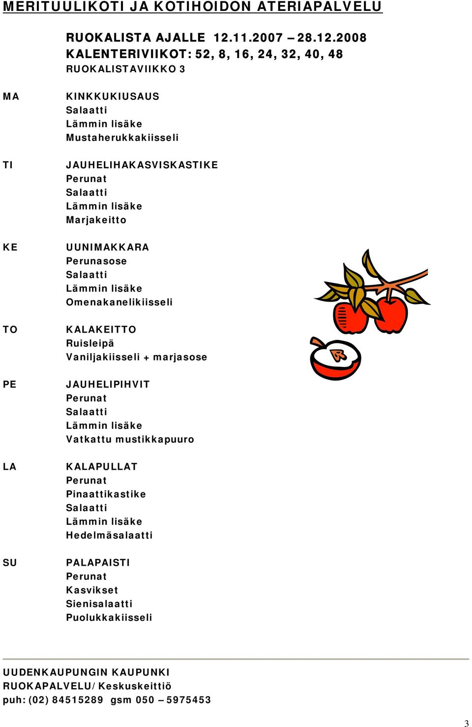 KAIT Ruisleipä Vaniljakiisseli + marjasose JAUHELIPIHVIT Vatkattu mustikkapuuro