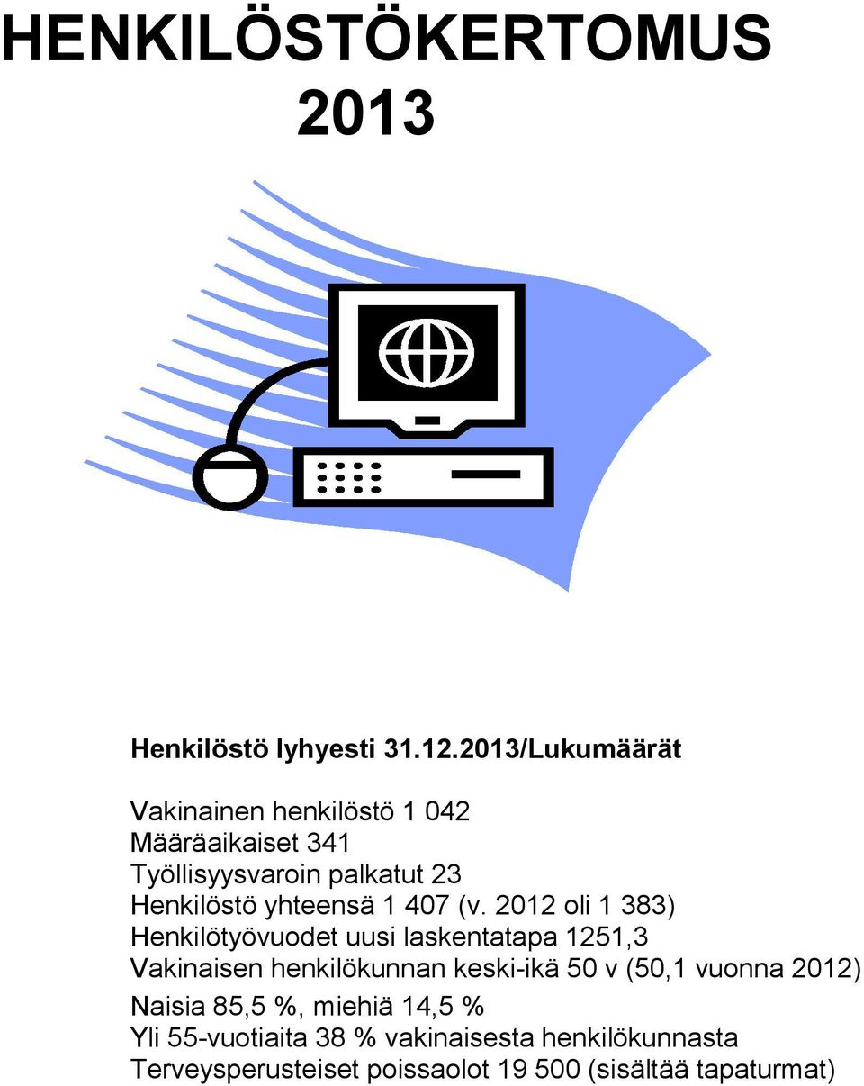 yhteensä 1 407 (v.