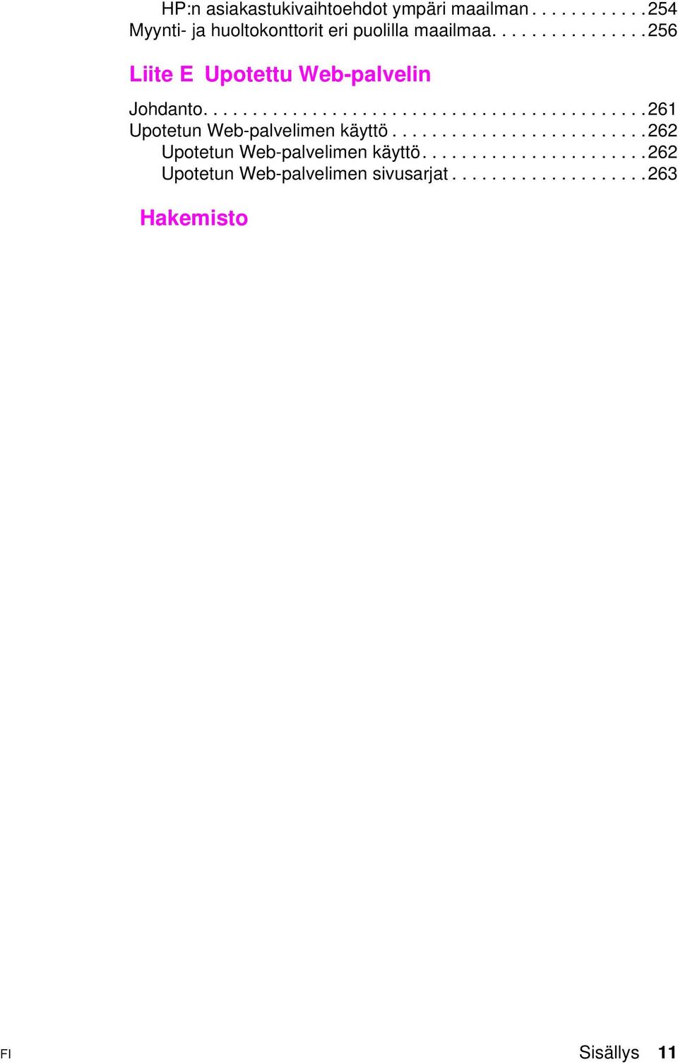 ...256 Liite E Upotettu Web-palvelin Johdanto.