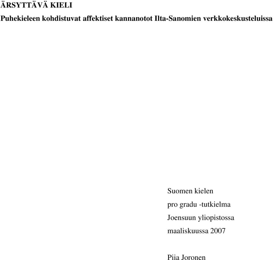 verkkokeskusteluissa Suomen kielen pro gradu