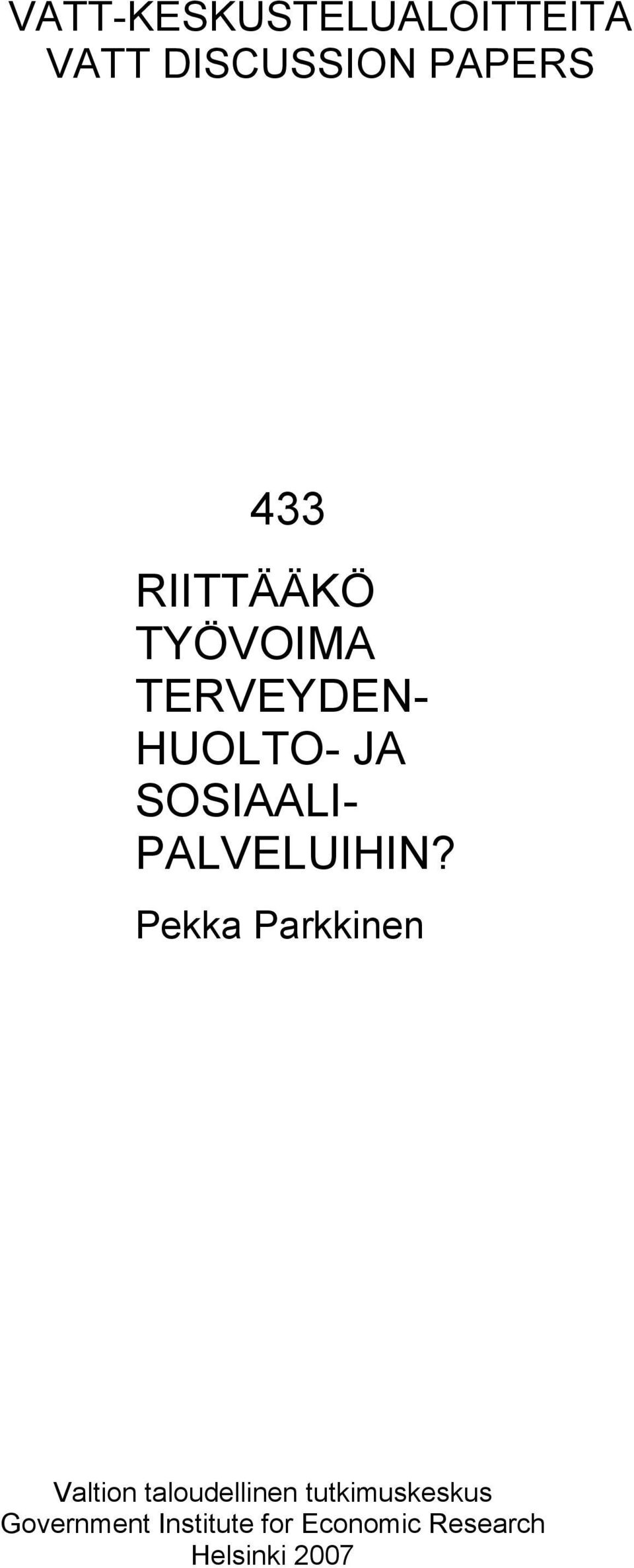 PALVELUIHIN?