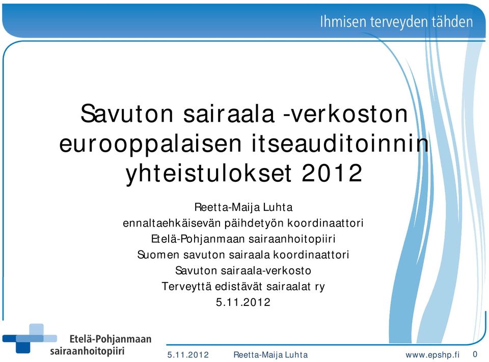 sairaanhoitopiiri Suomen savuton sairaala koordinaattori Savuton