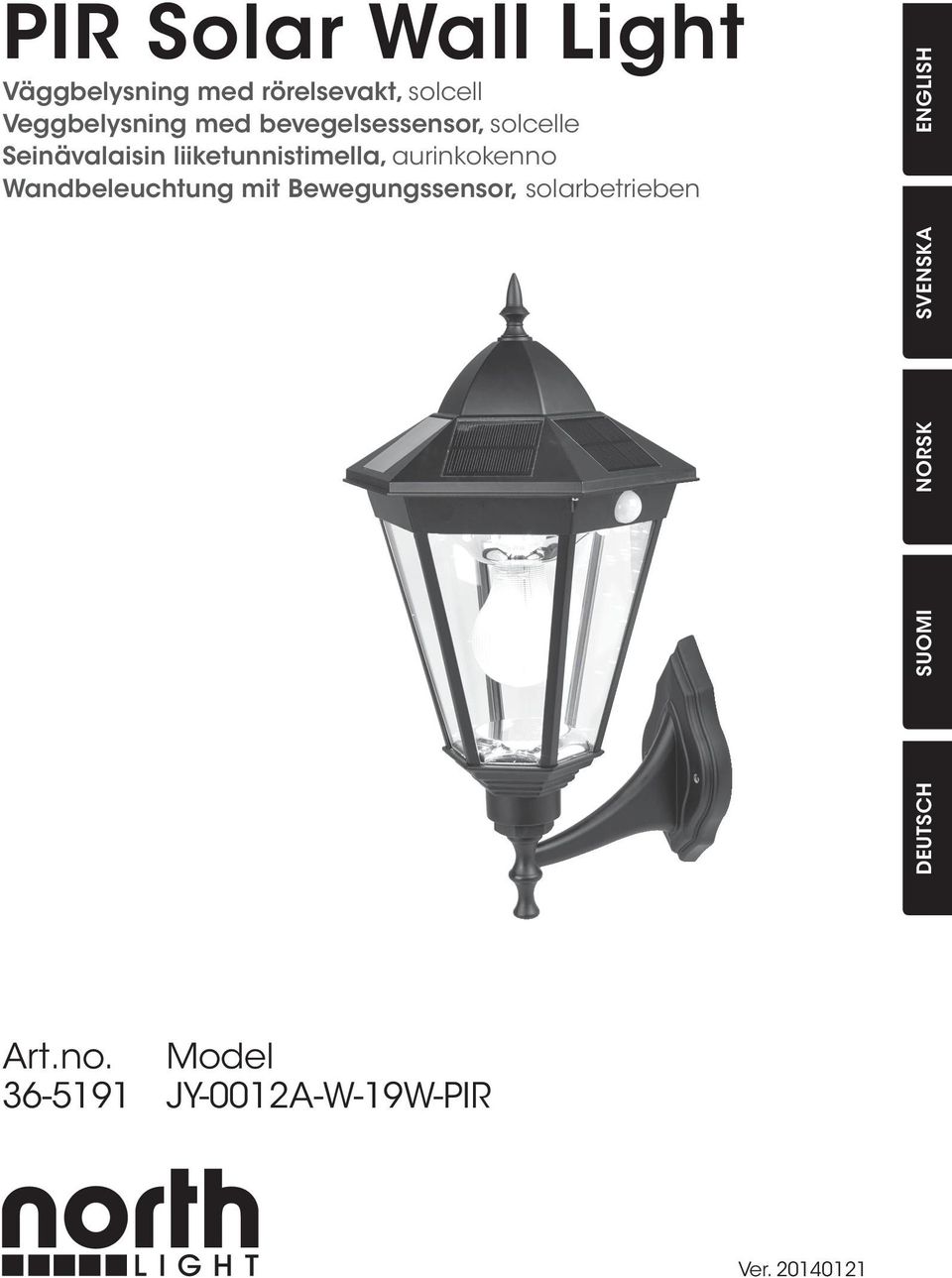 aurinkokenno Wandbeleuchtung mit Bewegungssensor, solarbetrieben ENGLISH