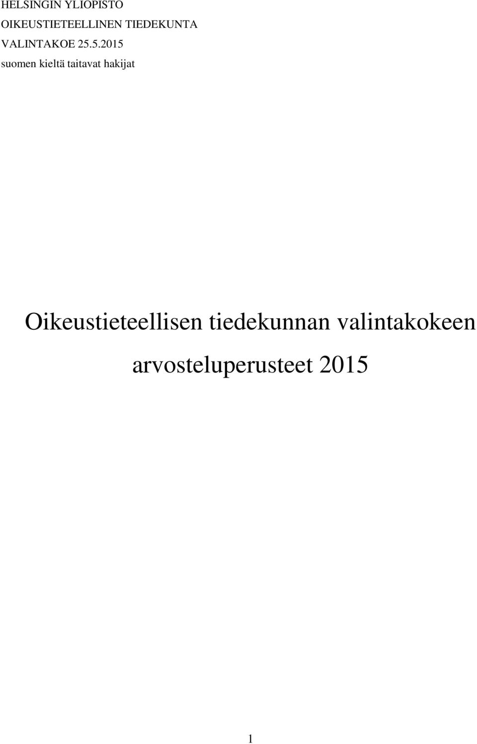 5.2015 suomen kieltä taitavat hakijat