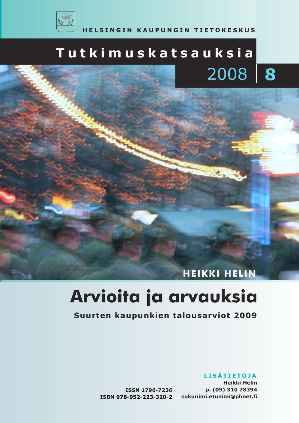 talousarviot 2009 ISSN 1796-7236 ISBN 978-952-223-320-2