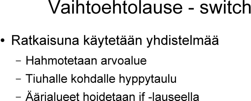 arvoalue Tiuhalle kohdalle