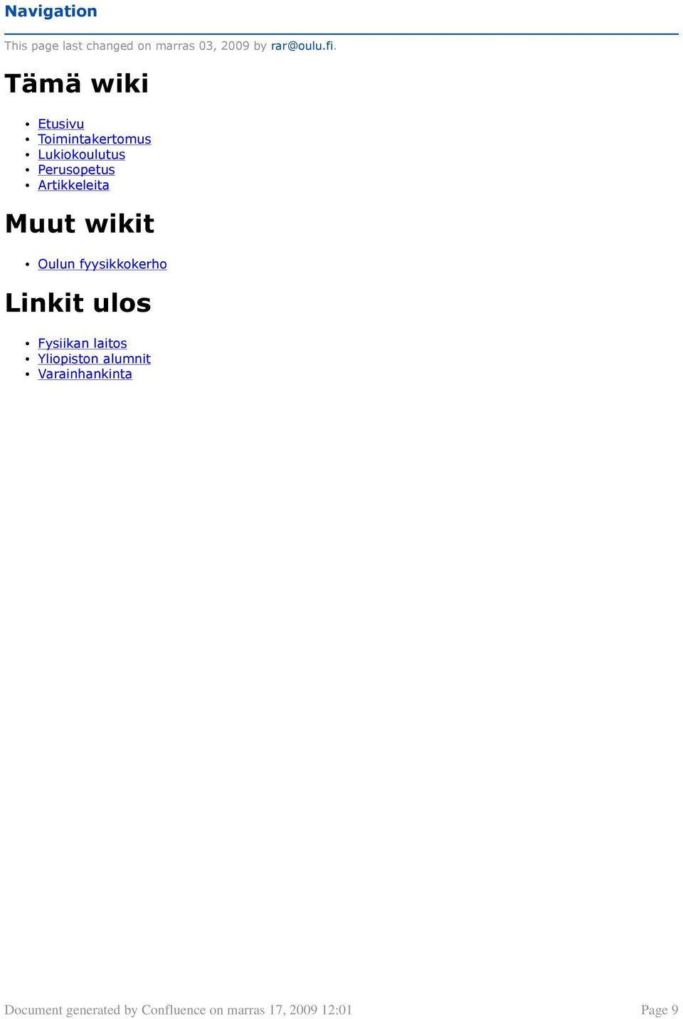 Linkit ulos Fysiikan laitos Yliopiston alumnit