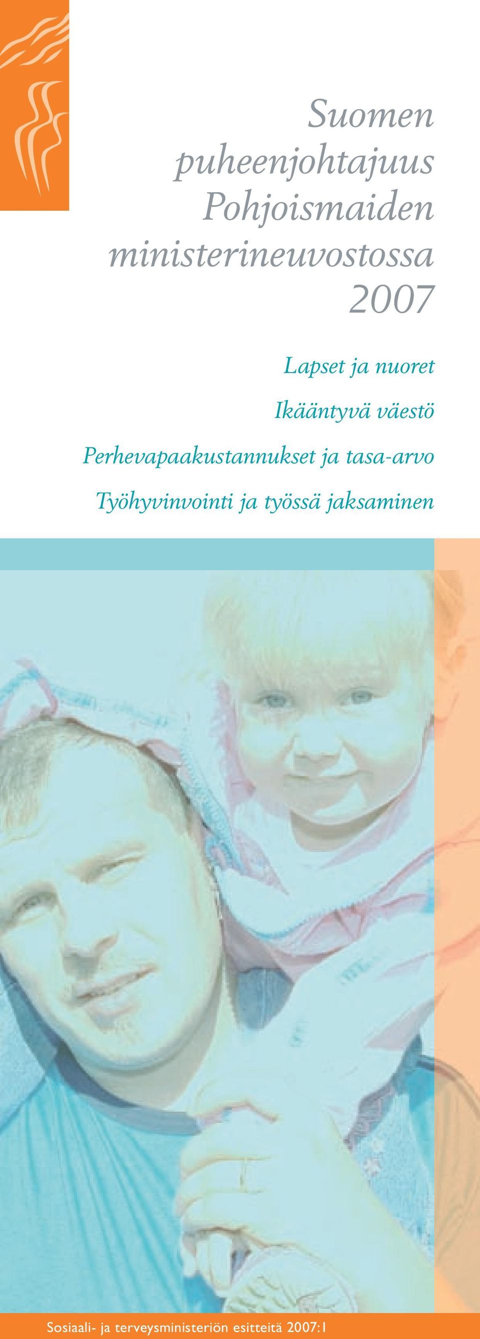 väestö Perhevapaakustannukset ja tasa-arvo