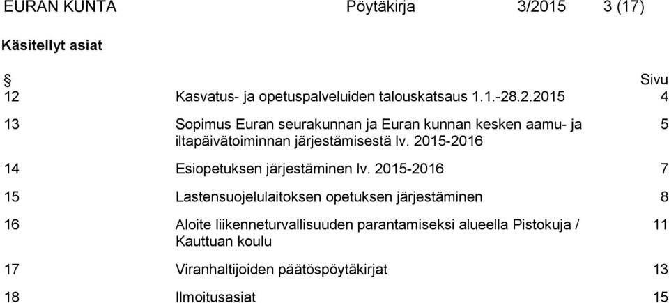 Kasvatus- ja opetuspalveluiden talouskatsaus 1.1.-28