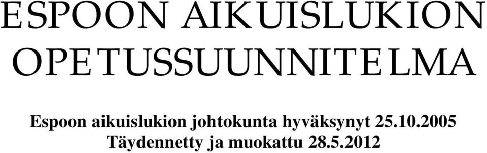 aikuislukion johtokunta