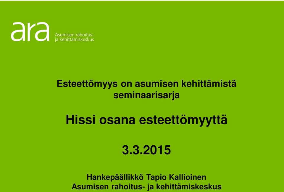 3.2015 johtaja Jarmo Lindén, Asumisen rahoitus- ja