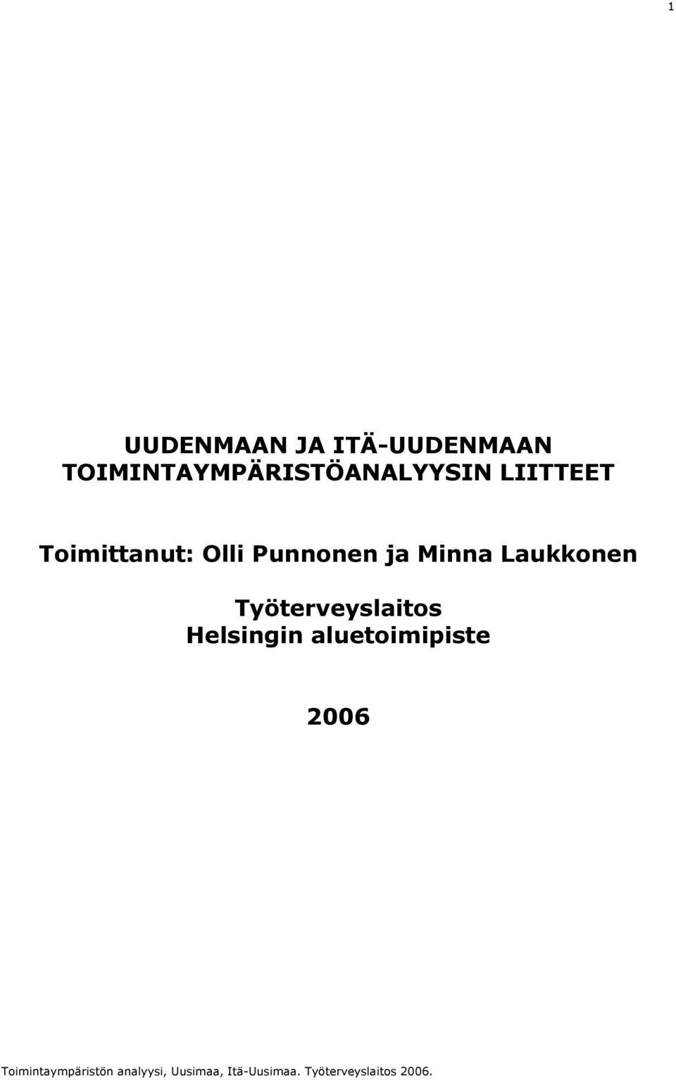Toimittanut: Olli Punnonen ja Minna