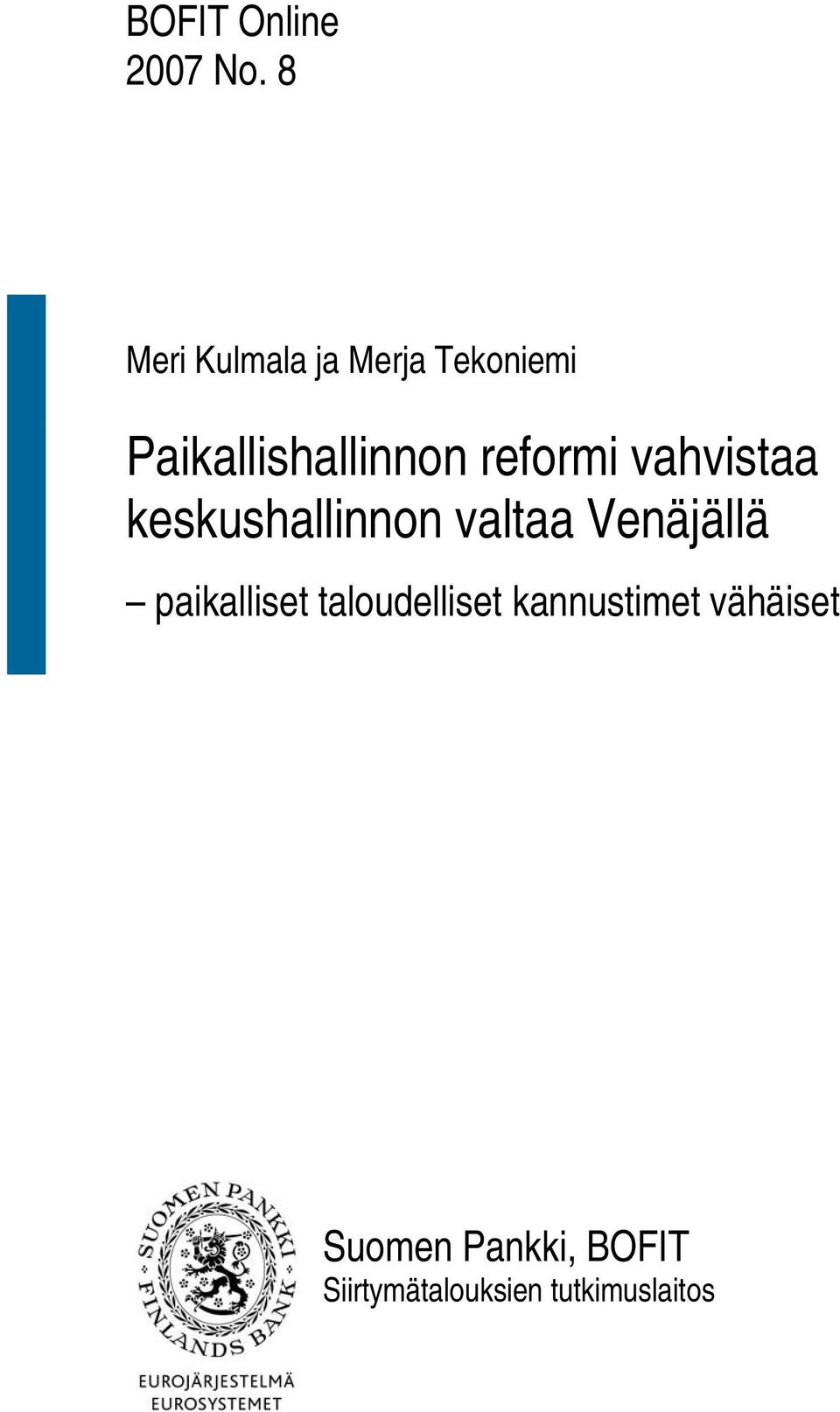 Paikallishallinnon reformi vahvistaa