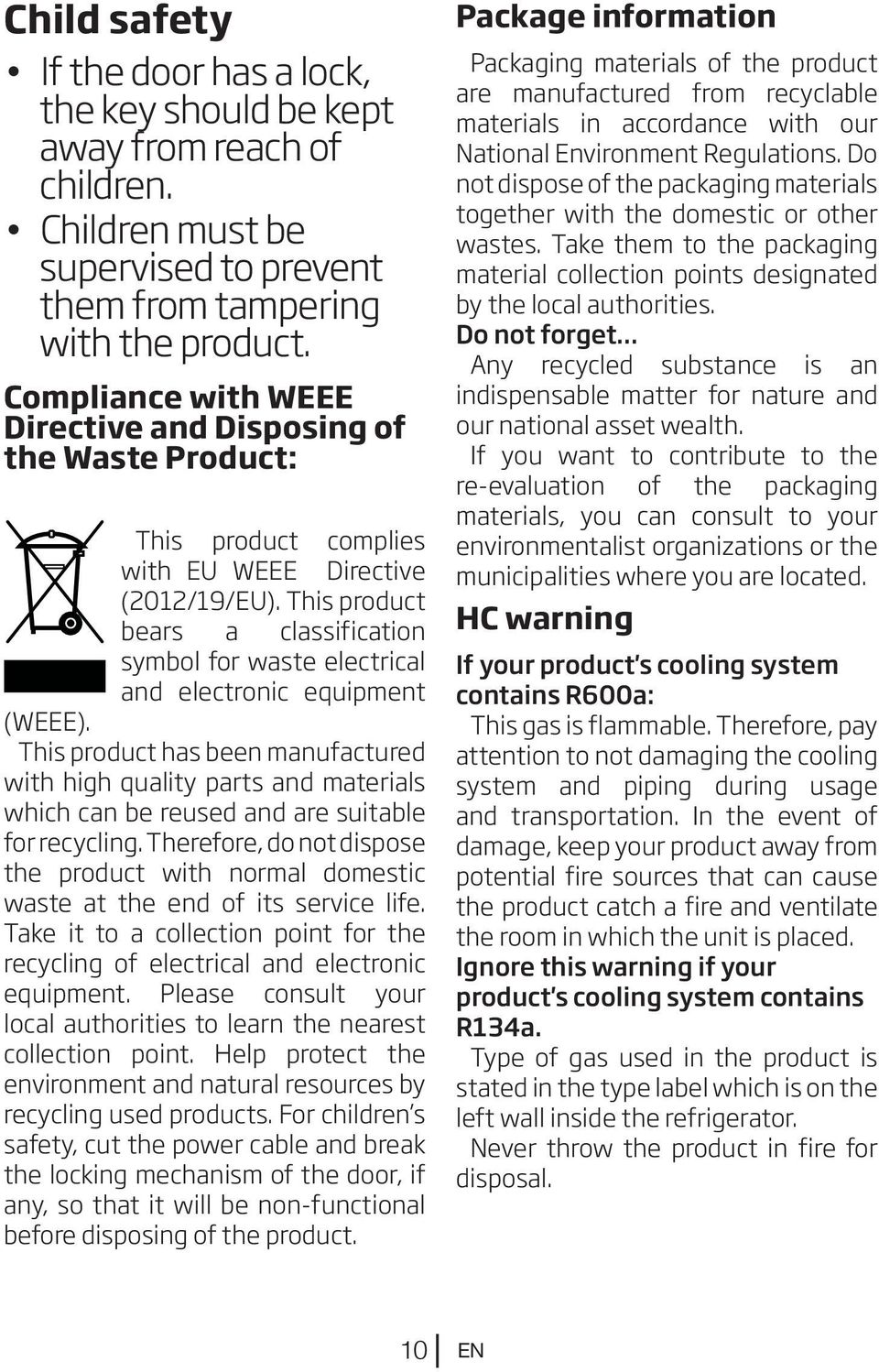 This product bears a classification symbol for waste electrical and electronic equipment (WEEE).