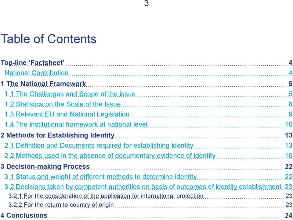 1 Definition and Documents required for establishing identity 13 2.2 Methods used in the absence of documentary evidence of identity 16 3 Decision-making Process 22 3.