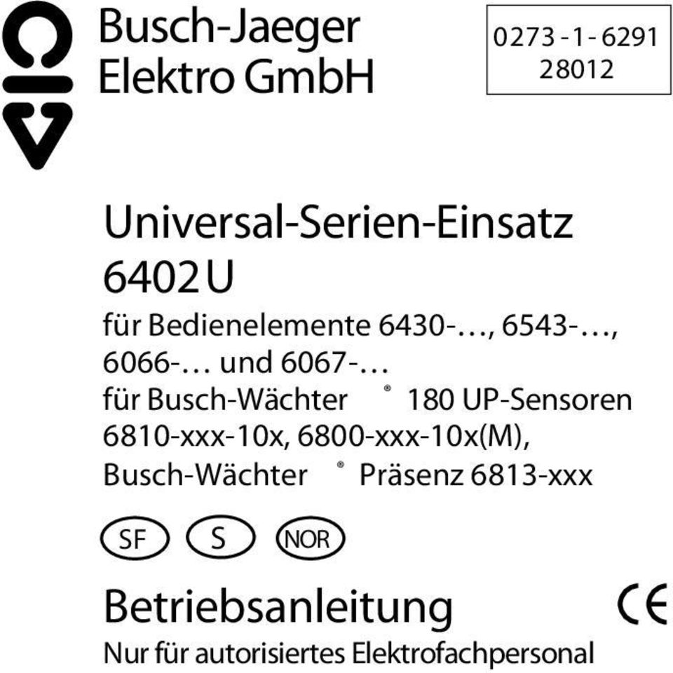 180 UP-Sensoren 6810-xxx-10x, 6800-xxx-10x(M), Busch-Wächter Präsenz