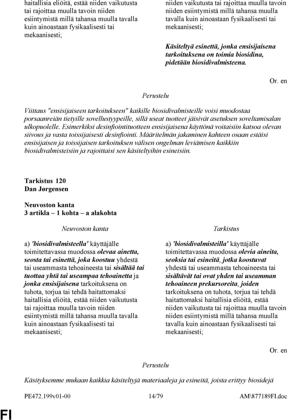 pidetään biosidivalmisteena.