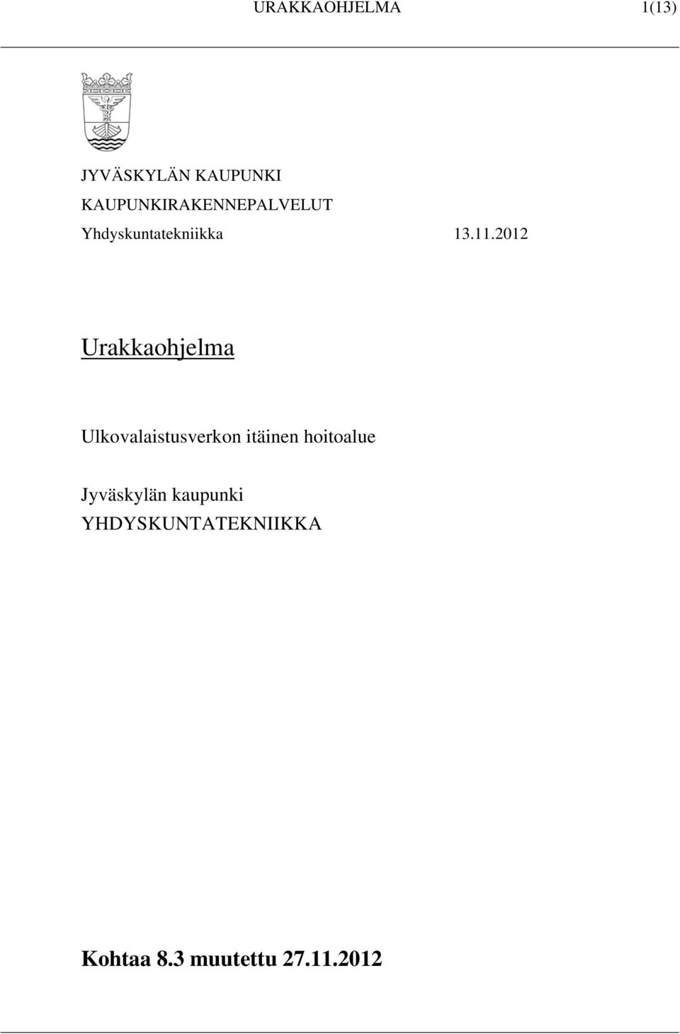 2012 Urakkaohjelma Ulkovalaistusverkon itäinen