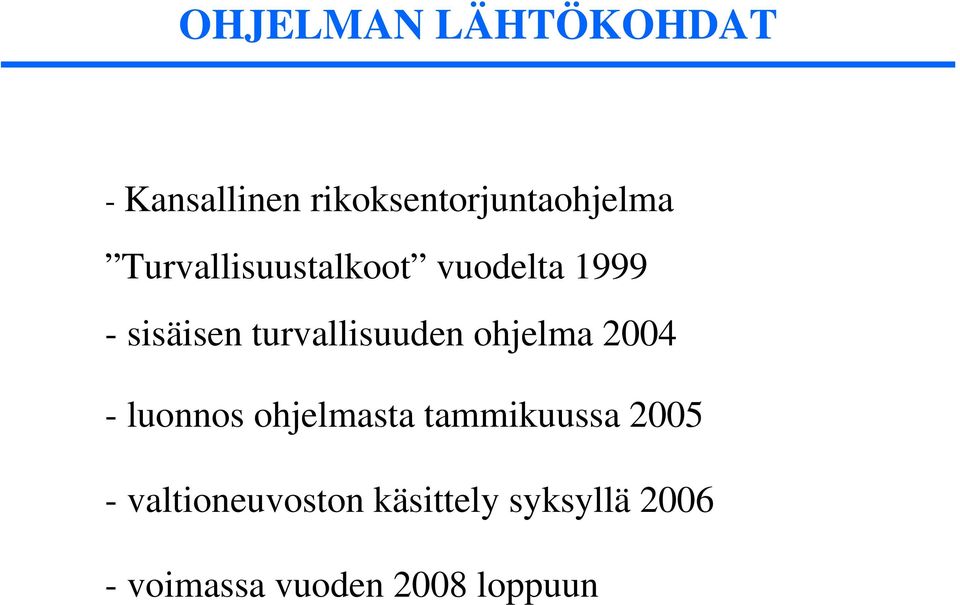 ohjelma 2004 - luonnos ohjelmasta tammikuussa 2005 -