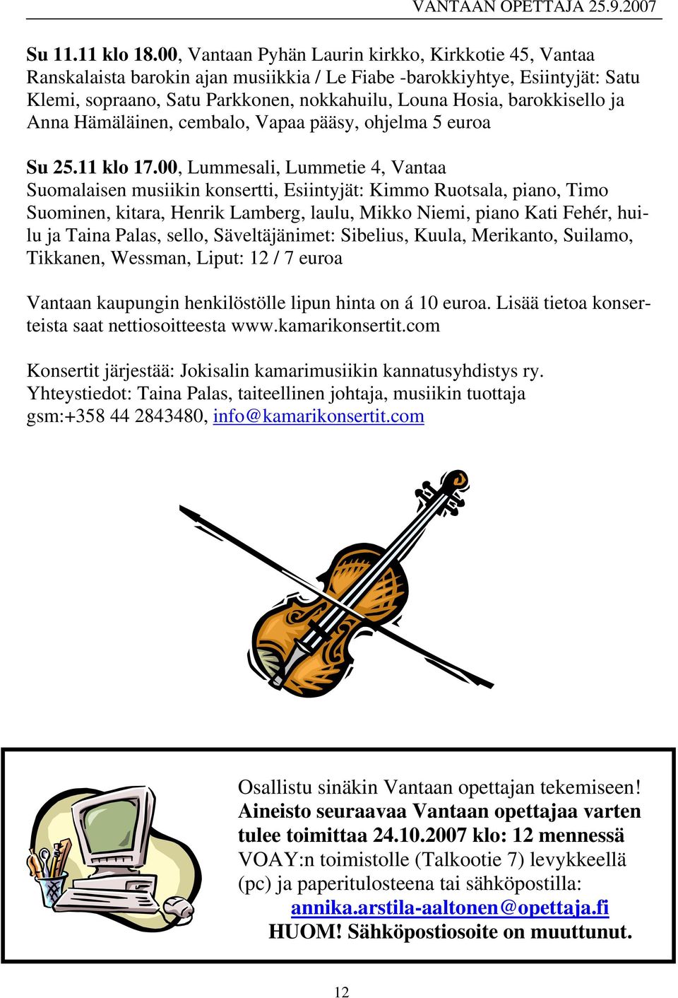 barokkisello ja Anna Hämäläinen, cembalo, Vapaa pääsy, ohjelma 5 euroa Su 25.11 klo 17.