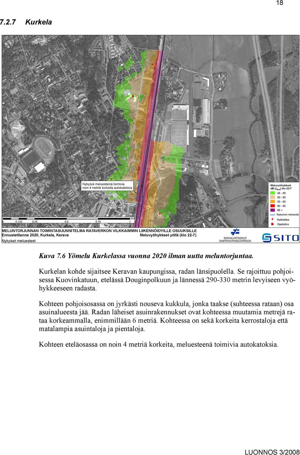 Kohteen pohjoisosassa on jyrkästi nouseva kukkula, jonka taakse (suhteessa rataan) osa asuinalueesta jää.