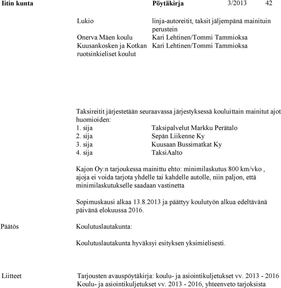 sija Kuusaan Bussimatkat Ky 4.