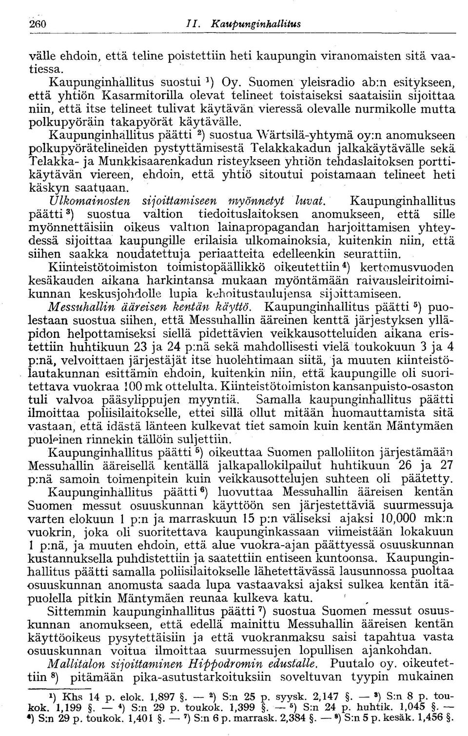 polkupyöräin takapyörät käytävälle.
