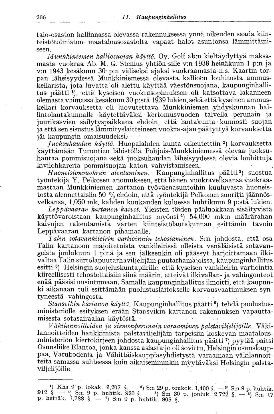 ojan käyttö. Oy. Golf ab:n kieltäydyttyä maksa