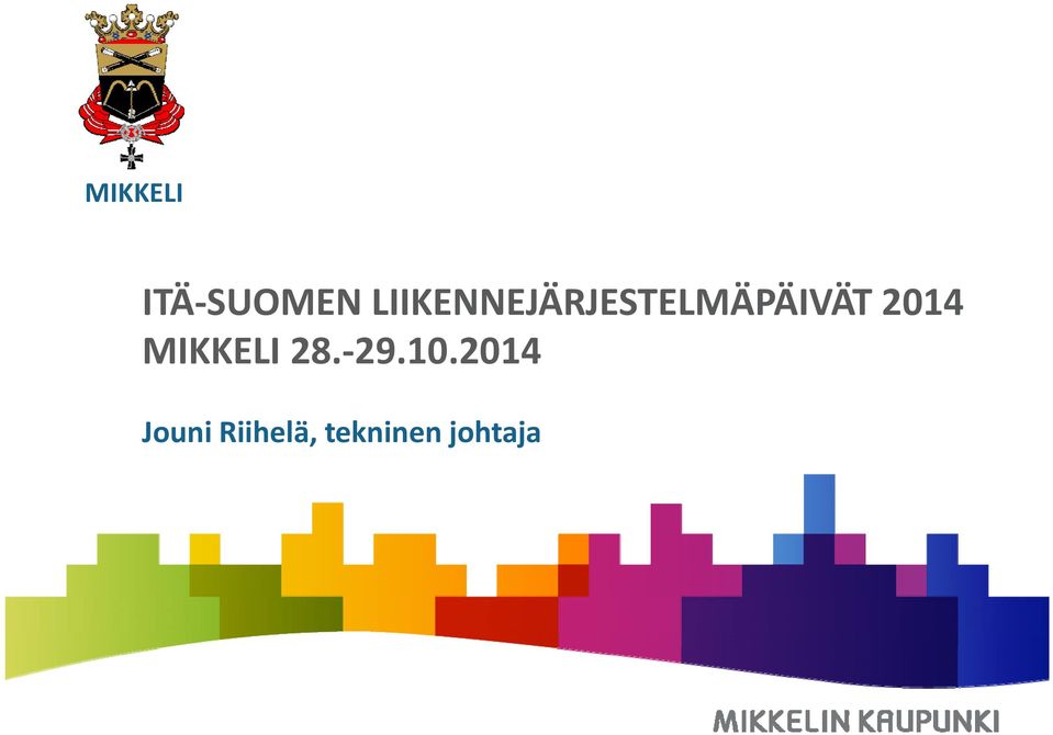 2014 MIKKELI 28. 29.10.