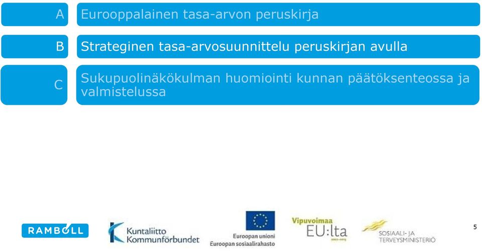 tasa-arvosuunnittelu peruskirjan avulla