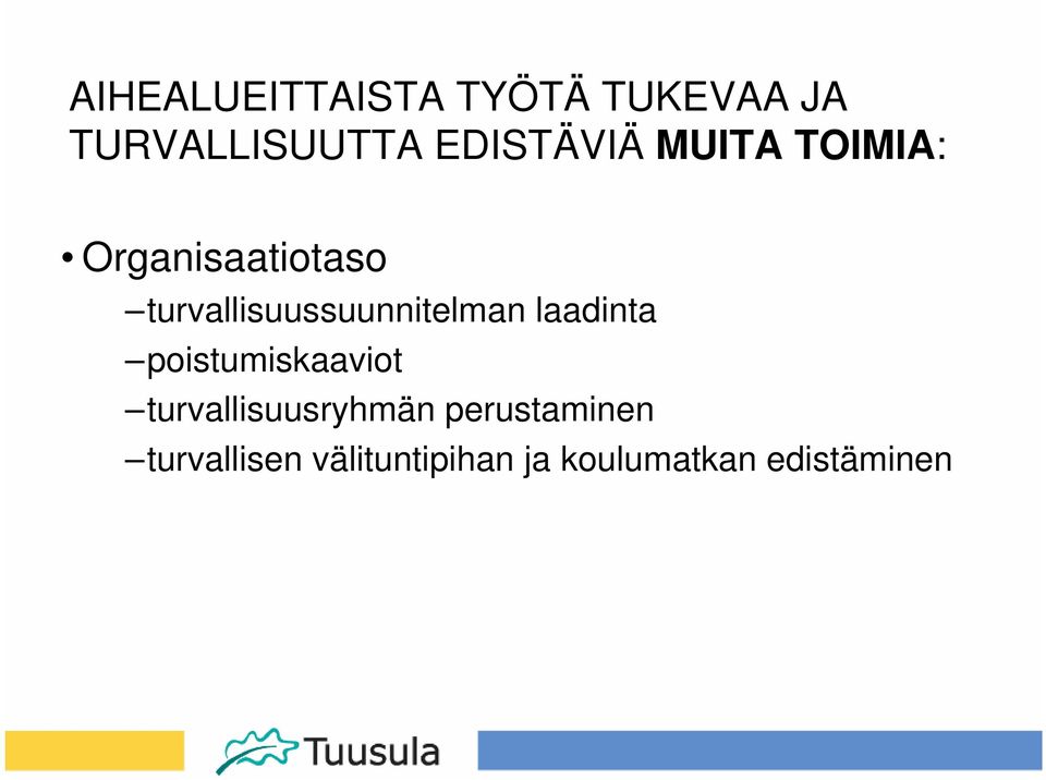 turvallisuussuunnitelman laadinta poistumiskaaviot