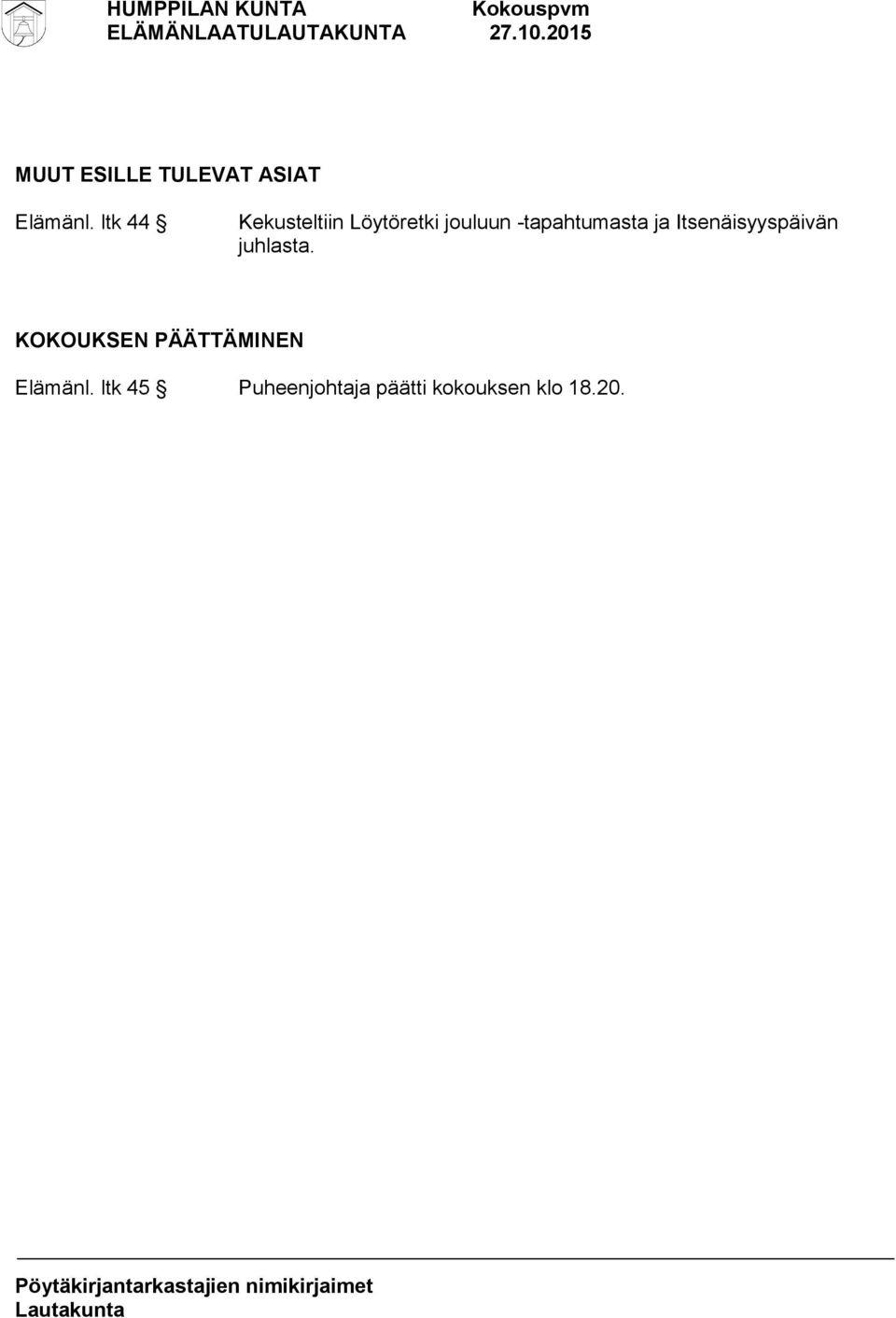 -tapahtumasta ja Itsenäisyyspäivän juhlasta.