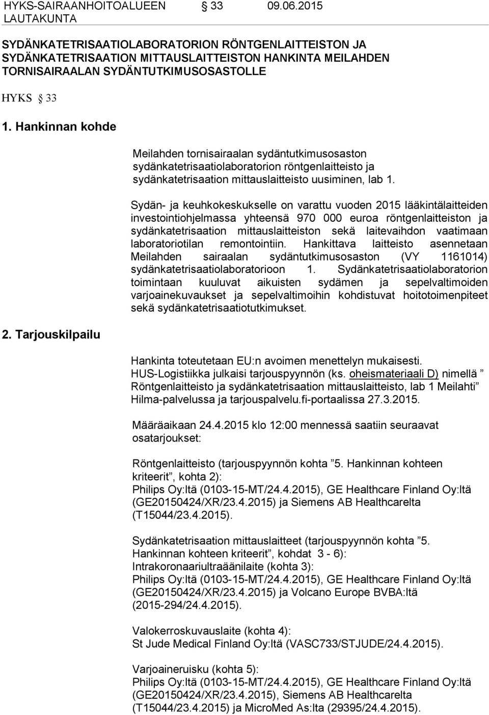 Trjoukilpilu Meilhden torniirln ydäntutkimuoton ydänktritiolbortorion röntgenlitteito j ydänktrition mittulitteito uuiminen, lb 1.