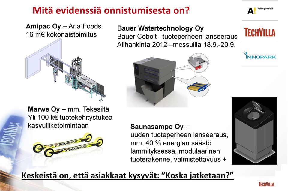 Alihankinta 2012 messuilla 18.9.-20.9. Marwe Oy mm.