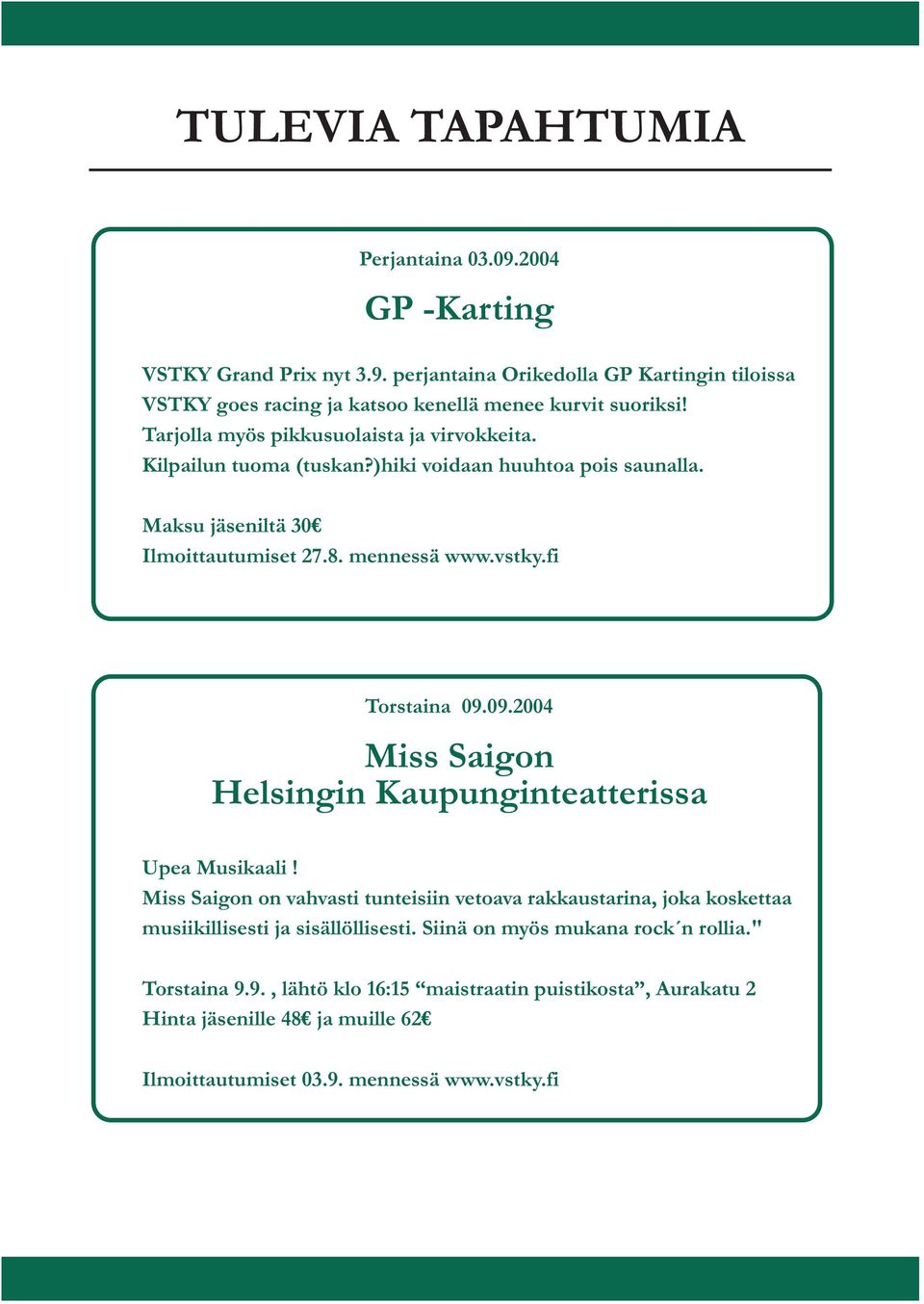 fi Torstaina 09.09.2004 Miss Saigon Helsingin Kaupunginteatterissa Upea Musikaali!