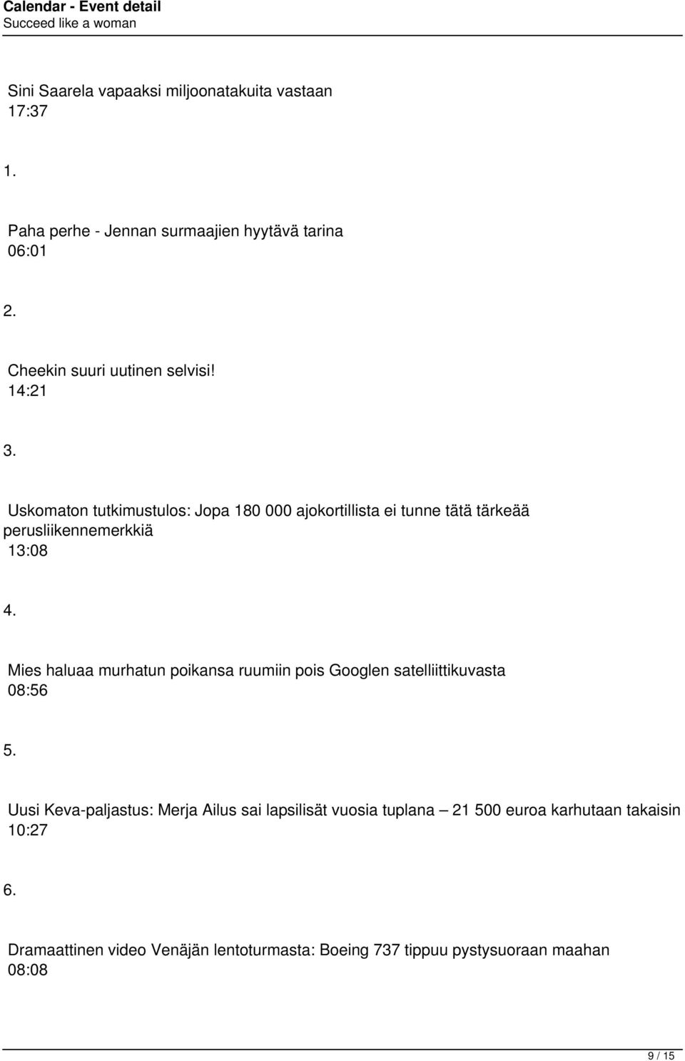 Uskomaton tutkimustulos: Jopa 180 000 ajokortillista ei tunne tätä tärkeää perusliikennemerkkiä 13:08 4.