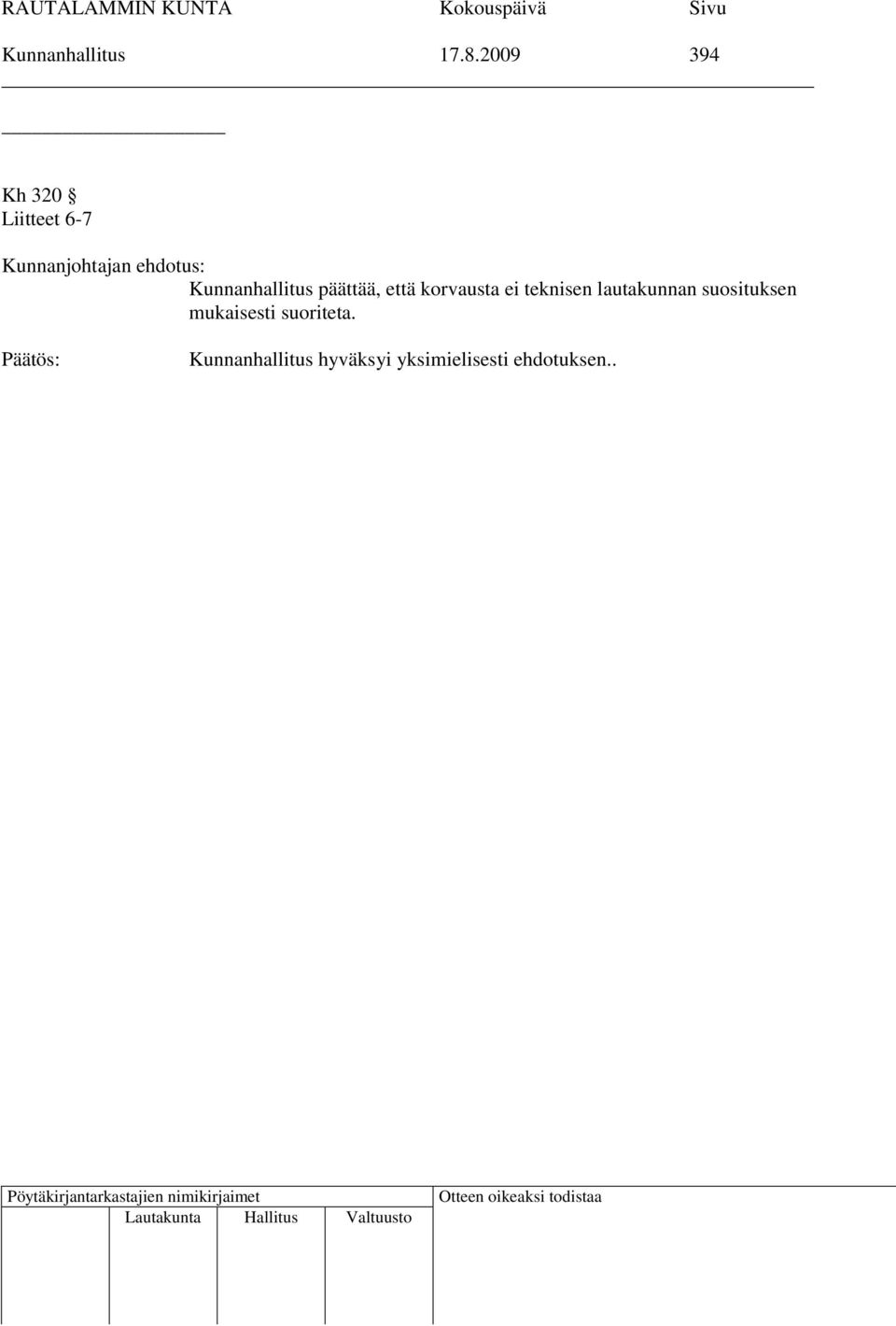 Kunnanhallitus päättää, että