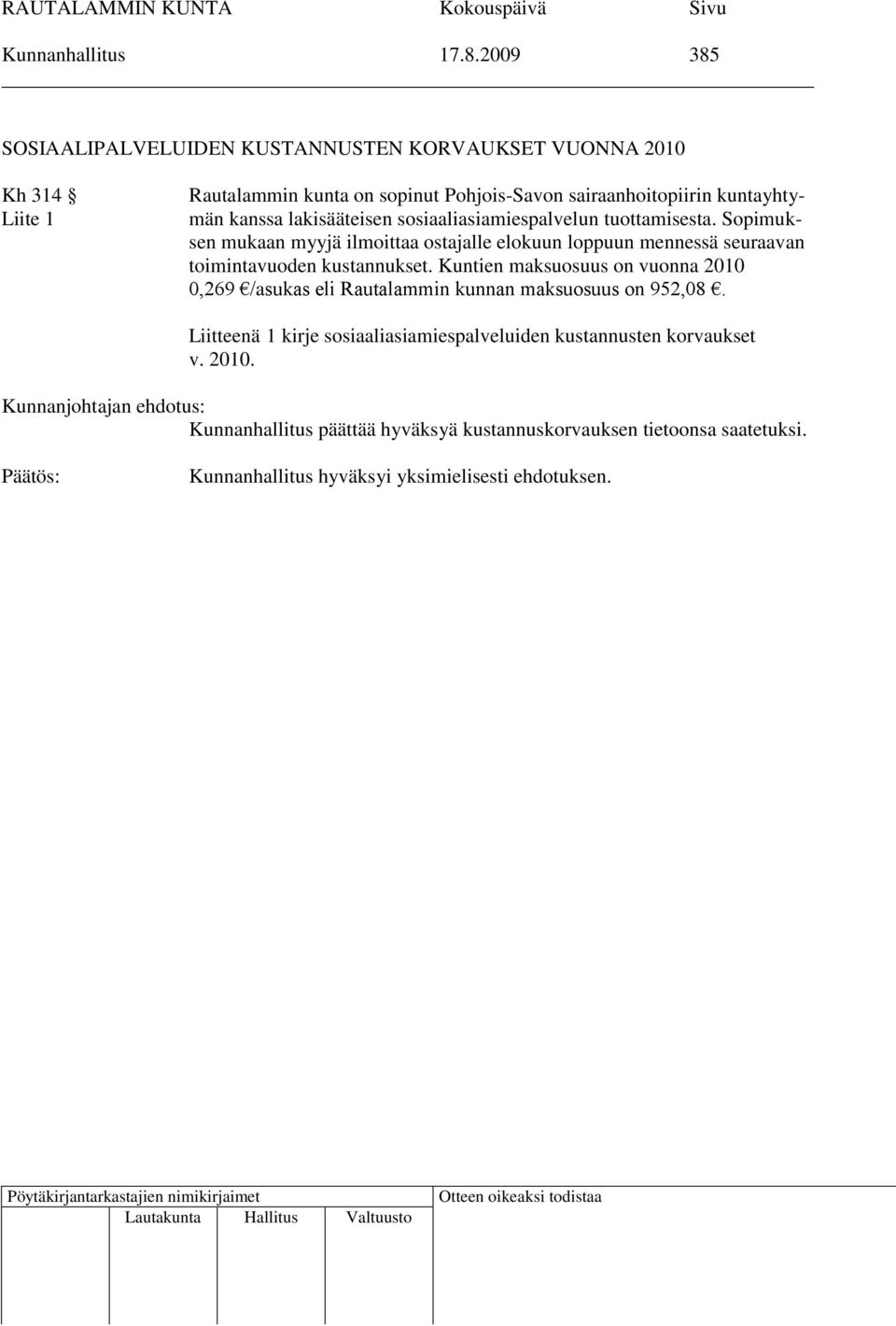 kuntayhtymän kanssa lakisääteisen sosiaaliasiamiespalvelun tuottamisesta.