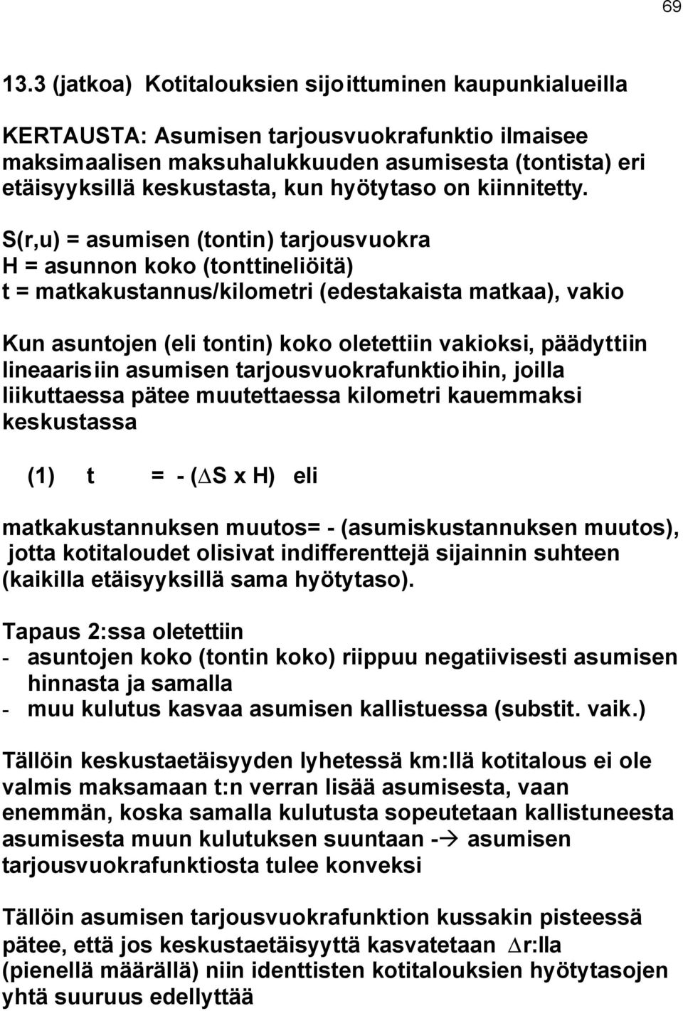 hyötytaso on kiinnitetty.