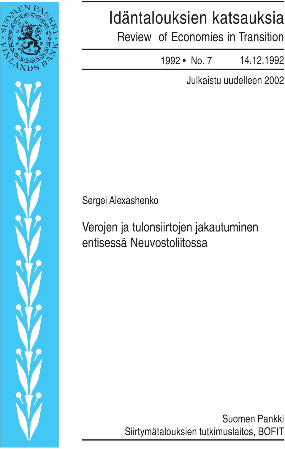 1992 Julkaistu uudelleen 2002 Sergei Alexashenko Verojen ja