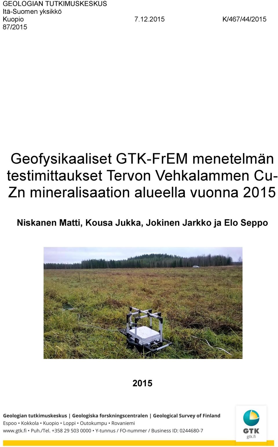 testimittaukset Tervon Vehkalammen Cu- Zn mineralisaation