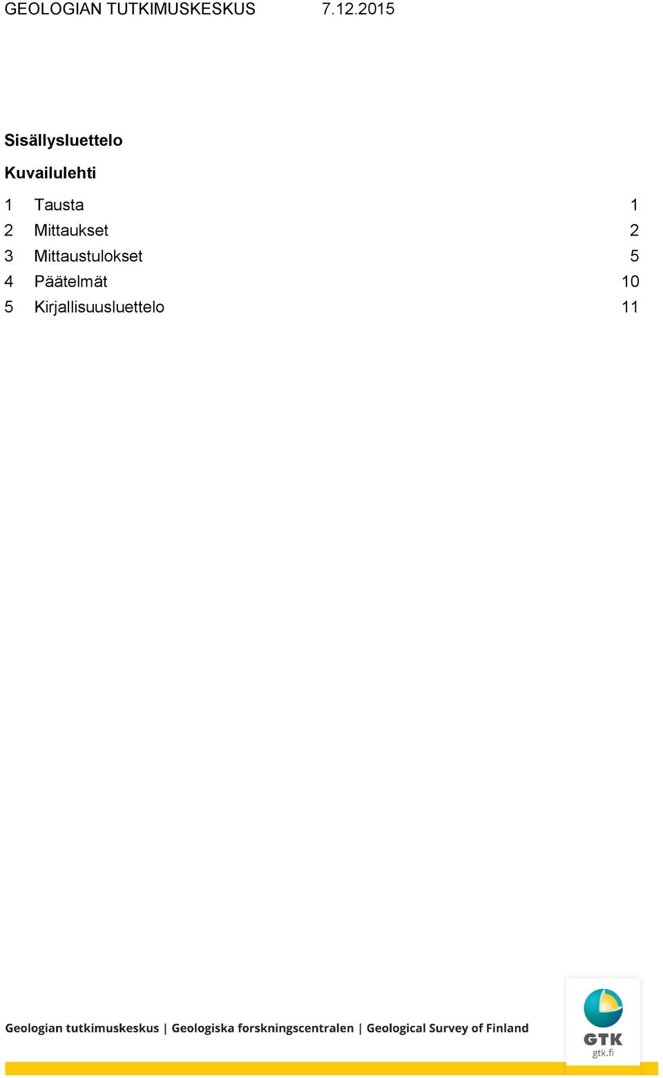 Tausta 1 2 Mittaukset 2 3