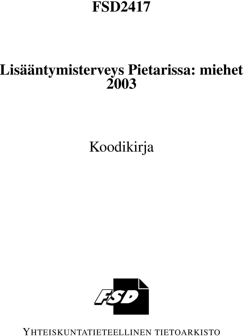 Pietarissa: miehet 2003