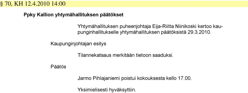 Eija-Riitta Niinikoski kertoo kaupunginhallitukselle yhtymähallituksen päätöksistä 29.