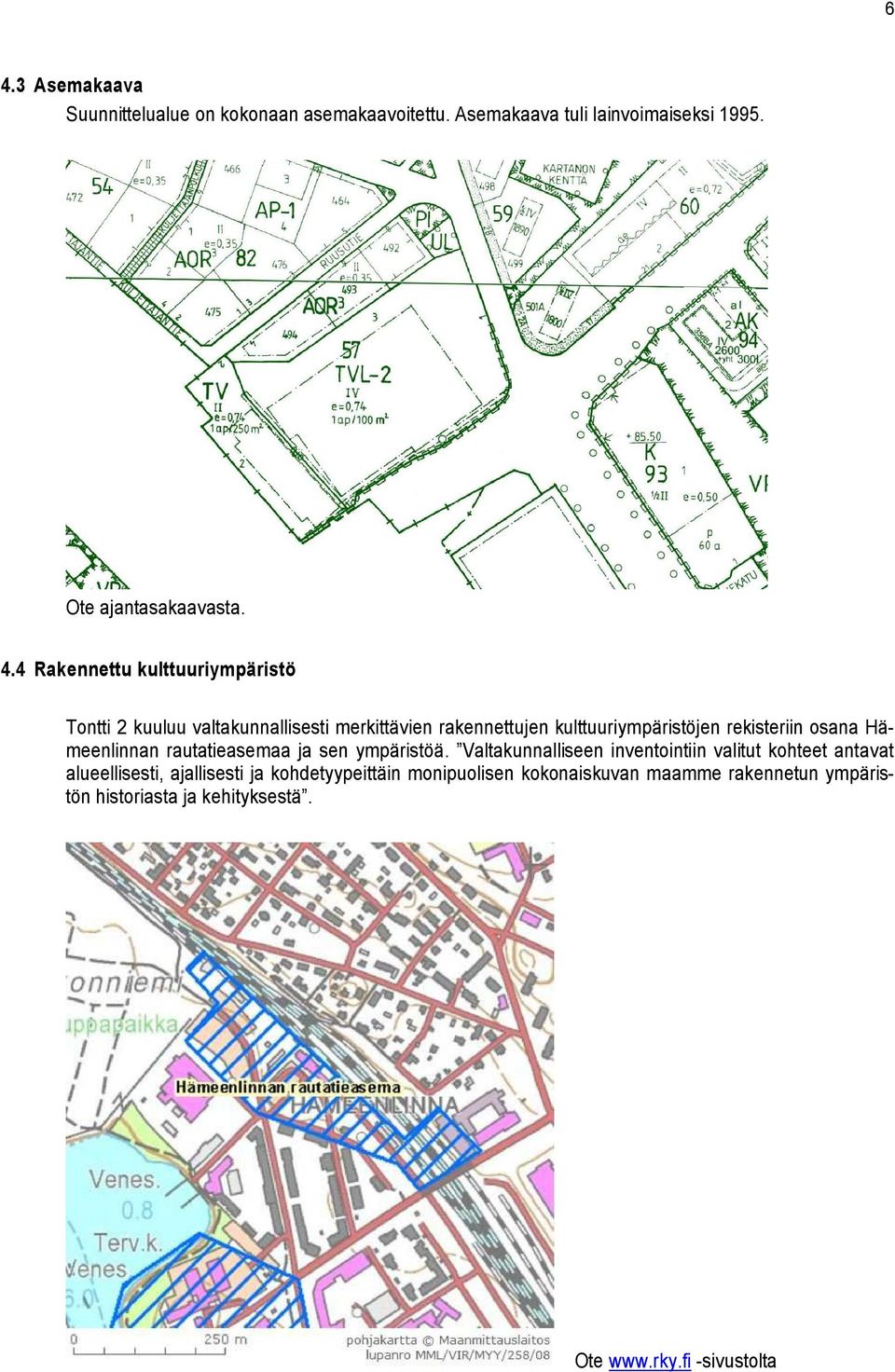 osana Hämeenlinnan rautatieasemaa ja sen ympäristöä.