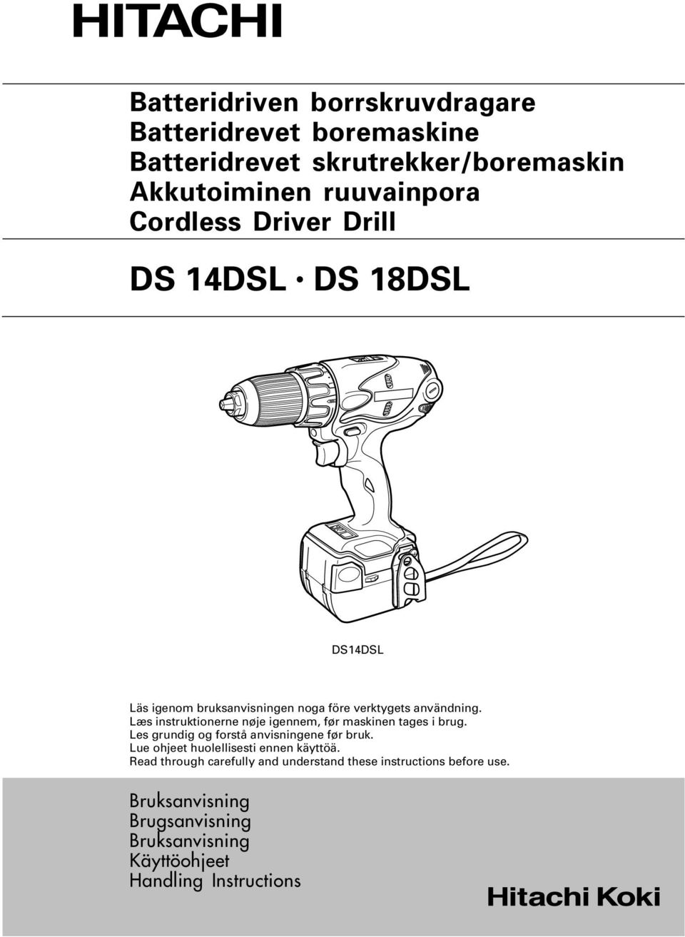 Læs instruktionerne nøje igennem, før maskinen tages i brug. Les grundig og forstå anvisningene før bruk.