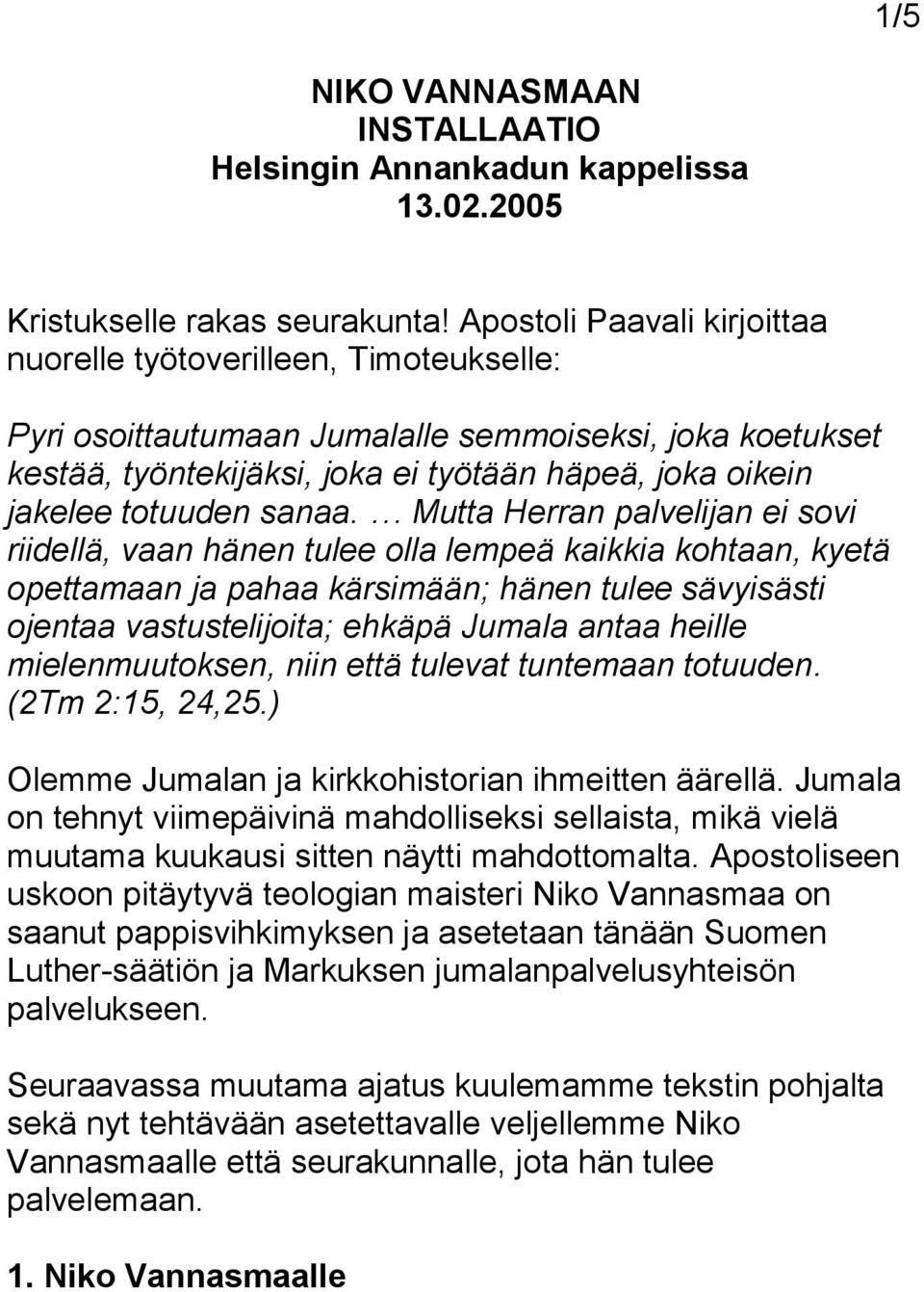 totuuden sanaa.